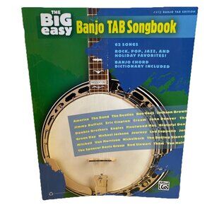 The Big Easy Banjo Tab Songbook 62 Songs Chord Dictionary Alfred Publishing